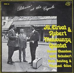 ladda ner album Al Lirvat & Robert Mavounzy Quintet - Blowin At The Cigale
