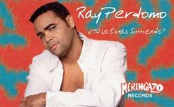last ned album Ray Perdomo - Tú Lo Estas Sintiendo