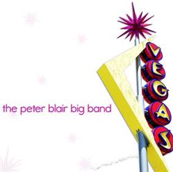 online anhören Peter Blair Big Band, Peter Blair - Vegas