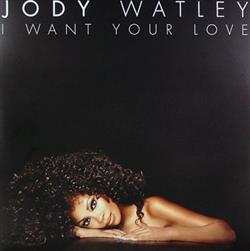 last ned album Jody Watley - I Want Your Love