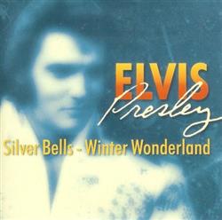 télécharger l'album Elvis Presley - Silver Bells Winter Wonderland
