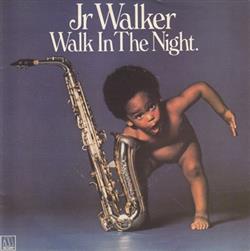 Album herunterladen Junior Walker - Walk In The Night