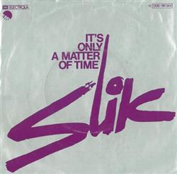 Album herunterladen Slik - Its Only A Matter Of Time