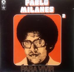 descargar álbum Pablo Milanés - Pablo Milanés 2 Para Vivir