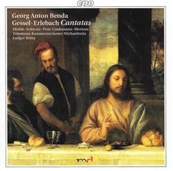 Download Georg Anton Benda Gessel Erlebach Mields, Schwarz, Post, Lindemann, Mertens, TelemannKammerorchester Michaelstein, Ludger Rémy - Cantatas