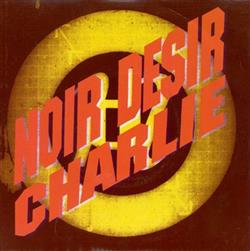 ladda ner album Noir Désir - Charlie