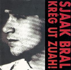 télécharger l'album Sjaak Bral - Krêg Ut Zuah