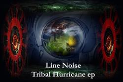 baixar álbum Line Noise - Tribal Hurricane EP