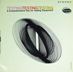 online anhören No Artist - Testing Testing Testing A Comprehensive Tool For Testing Equipment