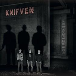Album herunterladen Knifven - Skuggfigurer