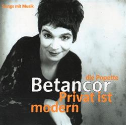 télécharger l'album Die Popette Betancor - Privat Ist Modern Songs Mit Musik