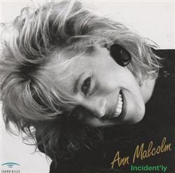 ladda ner album Ann Malcolm - Incidently