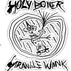 lyssna på nätet Holy Boner Strangle Wank - Holy Boner Strangle Wank