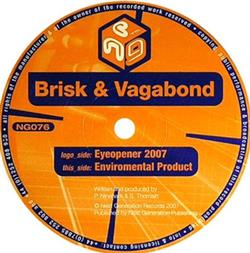 télécharger l'album Brisk & Vagabond - Eyeopener 2007 Enviromental Product