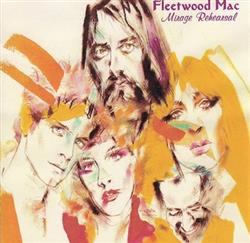 lyssna på nätet Fleetwood Mac - Mirage Rehearsal