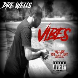 online anhören Dre Wells - Vibes