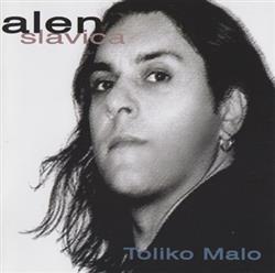 descargar álbum Alen Slavica - Toliko Malo