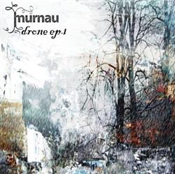ascolta in linea Murnau - Drone EP 1