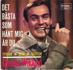 Album herunterladen Gunnar Wiklund - Det Bästa Som Hänt Mig Är Du