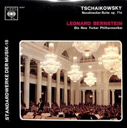 Download Leonard Bernstein, The New York Philharmonic Orchestra, Tschaikowsky - Nussknacker Suite Op 71a
