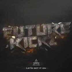 lataa albumi Futurekickz - Lets Get It On