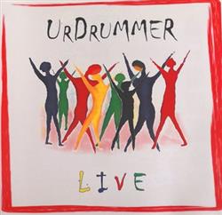 lataa albumi UrDrummer - UrDrummer Live
