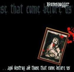 escuchar en línea Bumsnogger - And Destroy All Those That Come Before Us