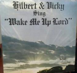 Download Gilbert & Vicky - Gilbert Vicky Sing Wake Me Up Lord