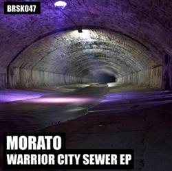 last ned album Morato - Warrior City Sewer EP