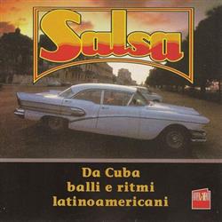 lyssna på nätet Various - Salsa Da Cuba balli e ritmi latinoamericani