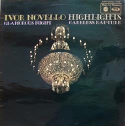 last ned album Ivor Novello - Glamorous Night Careless Rapture