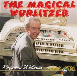lataa albumi Raymond Wallbank - The Mighty Wurlitzer