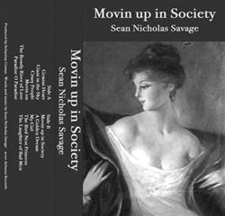 descargar álbum Sean Nicholas Savage - Movin Up in Society
