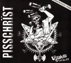 Download Pisschrïst - Pisslickin Singles