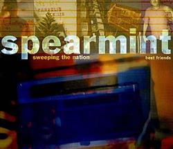 descargar álbum Spearmint - Sweeping The Nation Best Friends