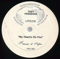 écouter en ligne Patrick L Myles - My Hearts On Fire