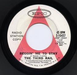 ladda ner album The Third Rail - Beggin Me To Stay