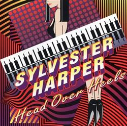 lataa albumi Sylvester Harper - Head Over Heels