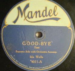 Ida Wells - Good Bye Sing Me To Sleep