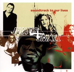 Download Phats + Small - Soundtrack To Our Lives