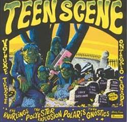 escuchar en línea Various - Teen Scene Volume Three Ontario Canada