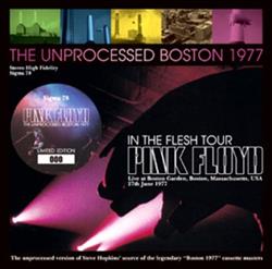lyssna på nätet Pink Floyd - The Unprocessed Boston 1977