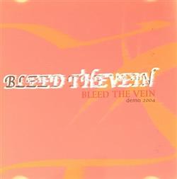 télécharger l'album Bleed The Vein - Demo 2004