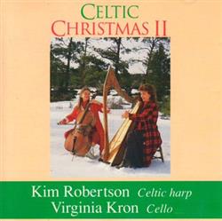 lyssna på nätet Kim Robertson, Virginia Kron - Celtic Christmas II