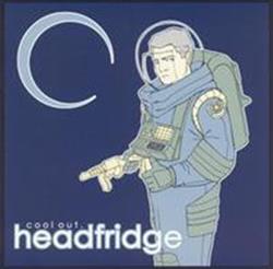 télécharger l'album Headfridge - Cool Out