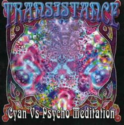 descargar álbum Cyan vs Psycho Meditation - Transistance