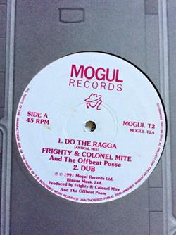last ned album Frighty & Colonel Mite And The Offbeat Posse - Do The Ragga