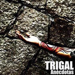 descargar álbum Trigal - Anécdotas