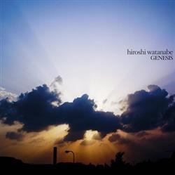 ascolta in linea Hiroshi Watanabe - Genesis Complete Edition