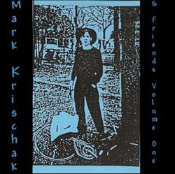 télécharger l'album Mark Krischak & Friends - Volume One Early Recordings